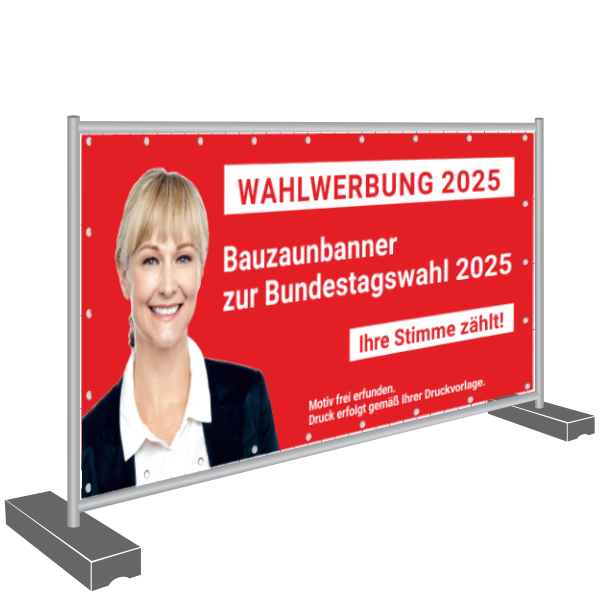 Wahlwerbung Bauzaunbanner